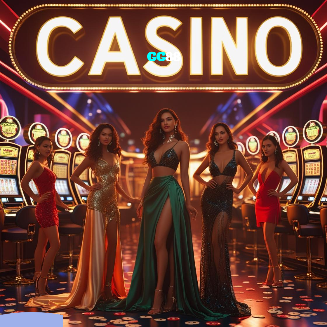 GG88：Jogue agora e desafie a sorte em nosso cassino online!